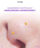 Apakah Benar Sunscreen Facetology mengandung Comedogenic?